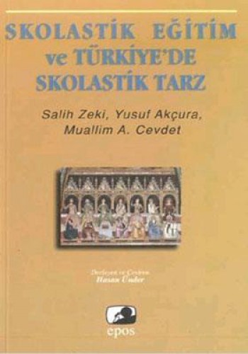 Skolastik Eğitim ve Türkiye’de Skolastik Tarz