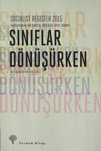 Socialist Register 2015-Sınıflar Dönüşürken