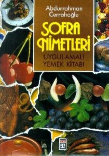 Sofra Nimetleri  Uygulamalı Yemek Kitapları