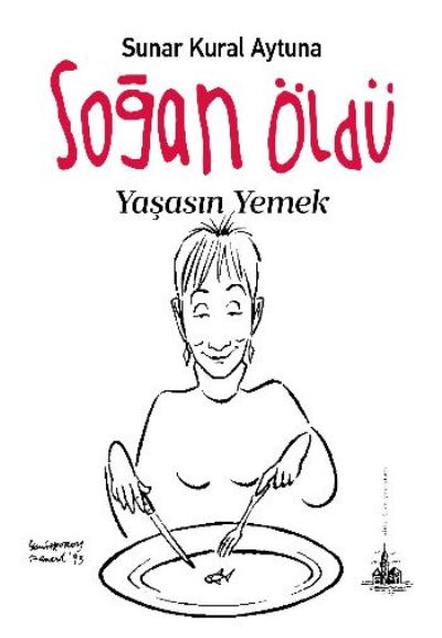 Soğan Öldü - Yaşasın Yemek