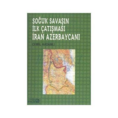 Soğuk Savaşın İlk Çatışması İran Azerbaycanı %17 indirimli Cemil Hasan