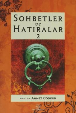 Sohbetler ve Hatıralar 2