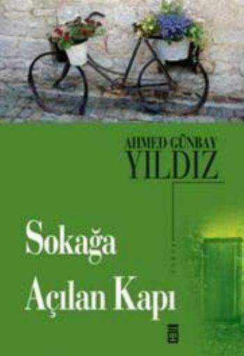 Sokağa Açılan Kapı Ahmet Günbay Yıldız