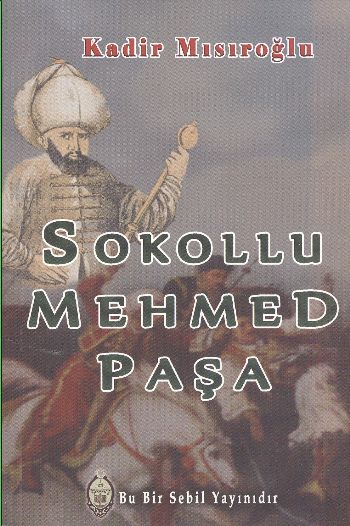 Sokollu Mehmed Paşa %17 indirimli Kadir Mısıroğlu Sokollu Mehmed Paşa %17 indirimli Kadir Mısıroğlu