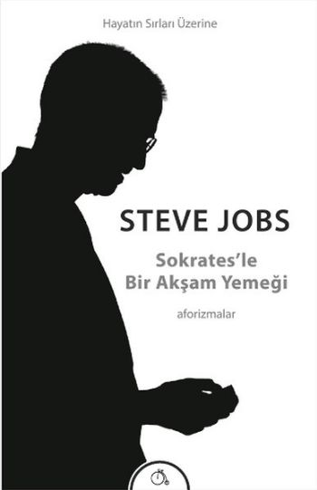 Sokratesle Bir Akşam Yemeği-Hayatın Sırları Üzerine Aforizmalar