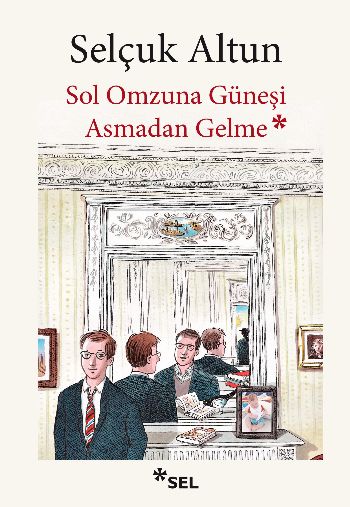 Sol Omzuna Güneşi Asmadan Gelme %17 indirimli Selçuk Altun