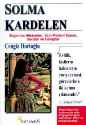 Solma Kardelen Boşanma Hikayeleri, Yeni Medeni Kanun, Sorular ve Cevaplar