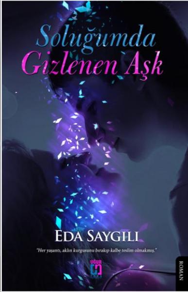 Soluğumda Gizlenen Aşk