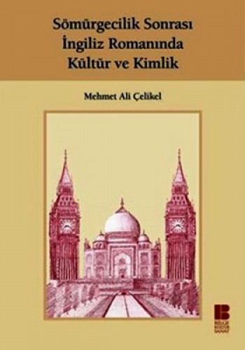 Sömürgecilik Sonrası İngiliz Romanında Kültür Ve Kimlik