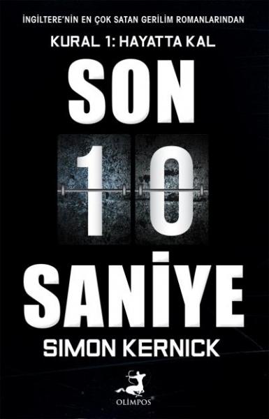 Son 10 Saniye Kural 1 - Hayatta Kal %35 indirimli Simon Kernick