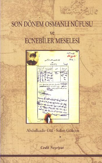 Son Dönem Osmanlı Nüfusu ve Ecnebşler Meselesi