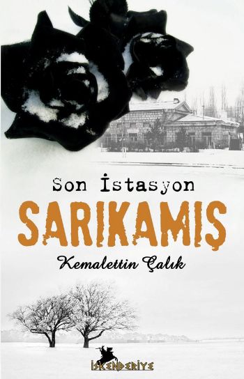 Son İstasyon Sarıkamış %17 indirimli Kemalettin Çalık