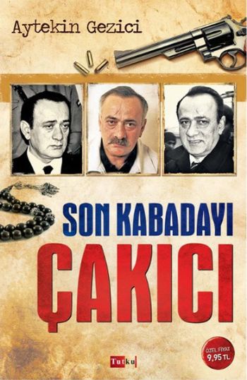 Son Kabadayı Çakıcı %17 indirimli Aytekin Gezici