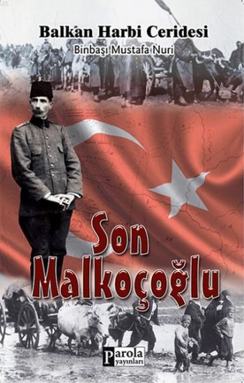 Son Malkoçoğlu-Balkan Harbi Ceridesi