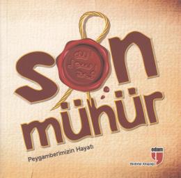 Son Mühür Peygamberimizin Hayatı (Küçük Boy)