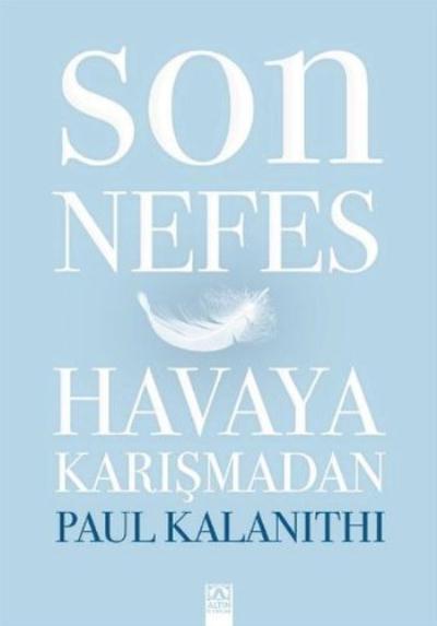 Son Nefes Havaya Karışmadan (Ciltli)