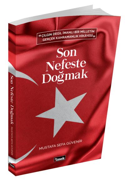 Son Nefeste Doğmak Mustafa Sefa Güvenir