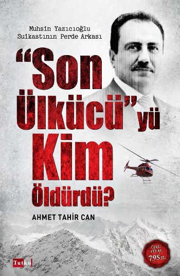 Son Ülkücüyü Kim Öldürdü %17 indirimli Ahmet Tahir Can