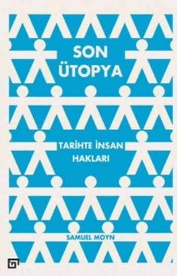 Son Ütopya-Tarihte İnsan Hakları