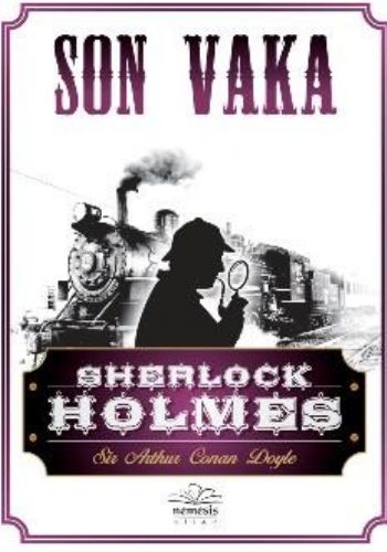 Son Vaka %30 indirimli Sir Arthur Conan Doyle Son Vaka %30 indirimli Sir Arthur Conan Doyle