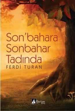 Son'bahara Sonbahar Tadında