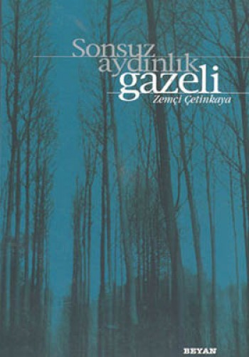 Sonsuz Aydınlık Gazeli %17 indirimli Zemçi Çetinkaya