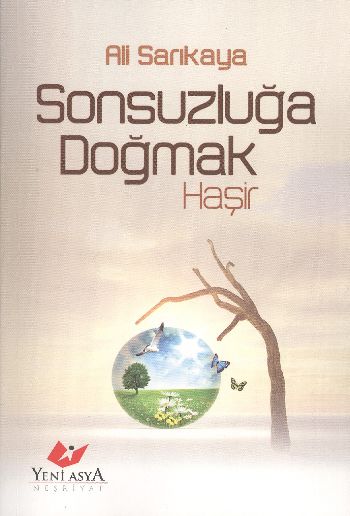 Sonsuzluğa Doğmak (Haşir)