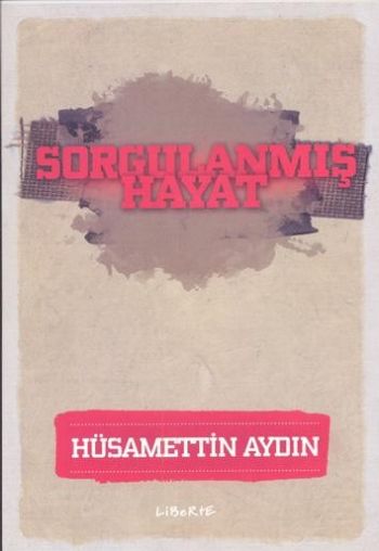 Sorgulanmış Hayat %17 indirimli Hüsamettin Aydın