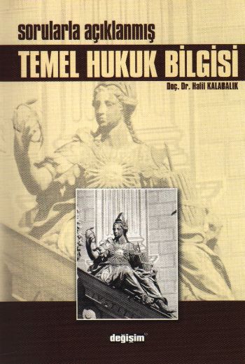Sorularla Açıklanmış Temel Hukuk Bilgisi %17 indirimli Halil Kalabalık
