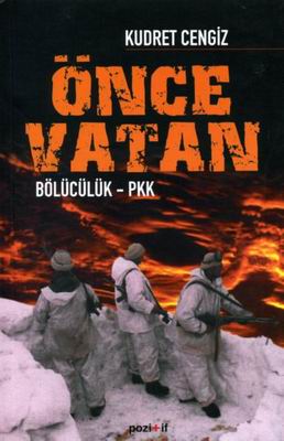 Önce Vatan Bölücülük-PKK %17 indirimli Kudret Cengiz