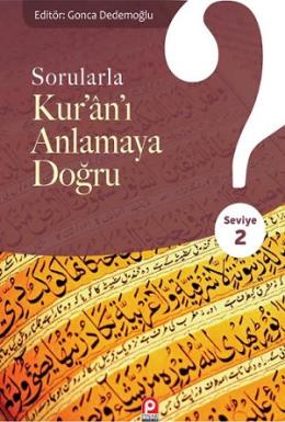 Sorularla Kuranı Anlamaya Doğru Seviye 2 %17 indirimli