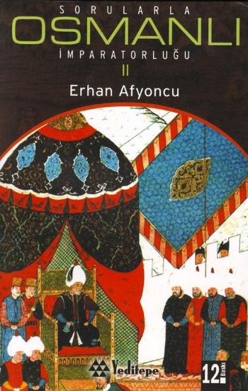 Sorularla Osmanlı İmparatorluğu-II