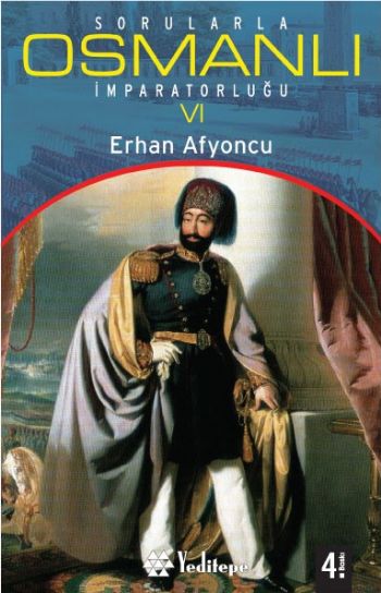 Sorularla Osmanlı İmparatorluğu-VI %17 indirimli Erhan Afyoncu