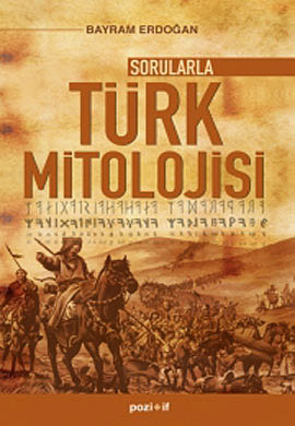 Sorularla Türk Mitolojisi