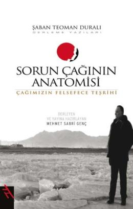 Sorun Çağının Anatomisi "Çağımızın Felsefece Teşhiri" %17 indirimli Şa