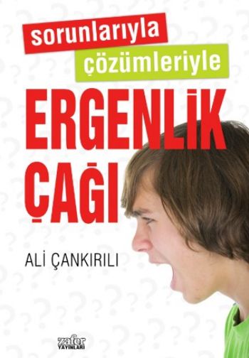 Sorunlarıyla Çözümleriyle Ergenlik Çağı %17 indirimli Ali Çankırılı