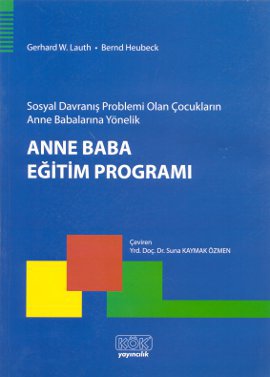 Sosyal Davranış Problemi Olan Çocukların Anne Babalarına Yönelik Anne 