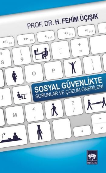 Sosyal Güvenlikte Sorunlar ve Çözüm Önerileri