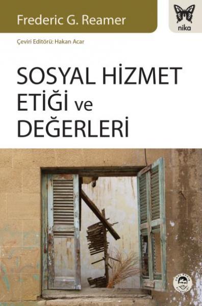 Sosyal Hizmet Etiği ve Değerleri Frederic G. Reamer