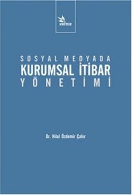 Sosyal Medyada Kurumsal İtibar Yönetimi