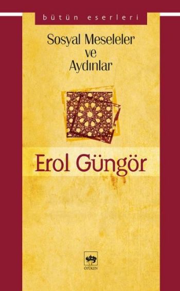 Sosyal Meseleler ve Aydınlar %17 indirimli Erol Güngör