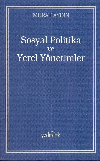 Sosyal Politika ve Yerel Yönetimler %17 indirimli Murat Aydın