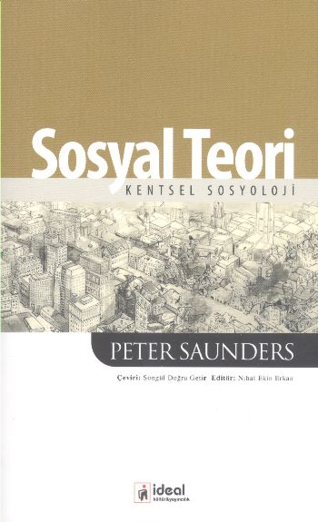 Sosyal Teori Kentsel Sosyoloji %17 indirimli Peter Saunders