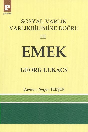 Sosyal Varlık Varlıkbilimine Doğru 3 Emek