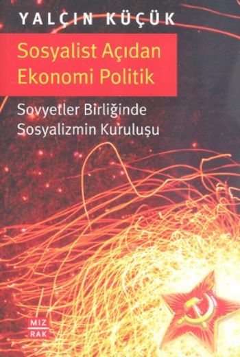 Sosyalist Açıdan Ekonomi Politik Sovyetler Birliğinde Sosyalizmin Kuruluşu