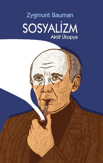 Sosyalizm Aktif Ütopya Zygmunt Bauman