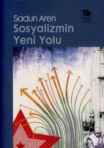 Sosyalizmin Yeni Yolu %17 indirimli Sadun Aren