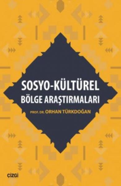 Sosyo-Kültürel Bölge Araştırmaları