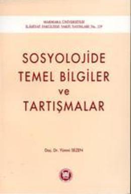 Sosyolojide Temel Bilgiler ve Tartışmalar