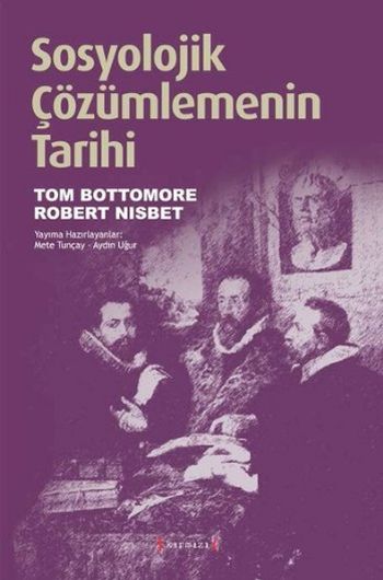 Sosyolojik Çözümlemenin Tarihi %17 indirimli T.Bottomore-R.Nisbet